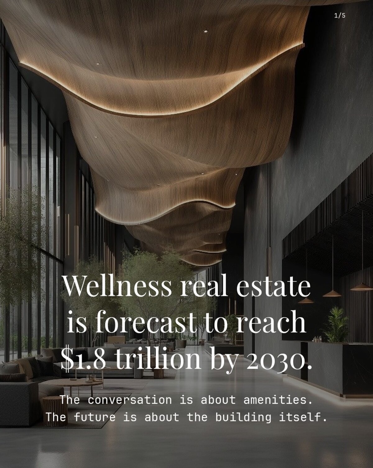 Wellness real estate is forecast to reach $1.8 trillion by 2030